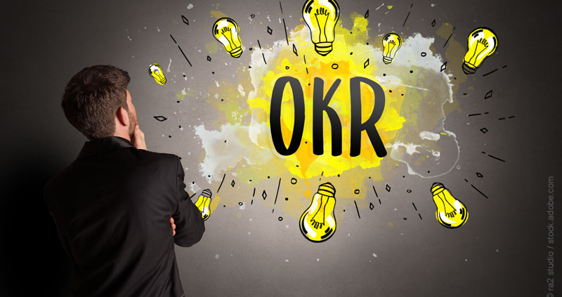 OKR Methode – Objectives and Key Results
