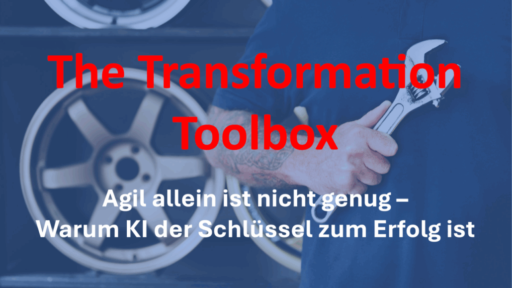 Wie Du mit KI und GPTs in der agilen Transformation Deine Chancen nutzt!